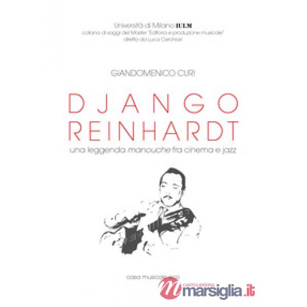Django Reinhardt. Una leggenda manouche fra cinema e jazz