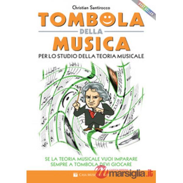 Tombola della musica. Per lo studio della teoria musicale. Se la teoria musicale vuoi imparare sempre a tombola devi giocare