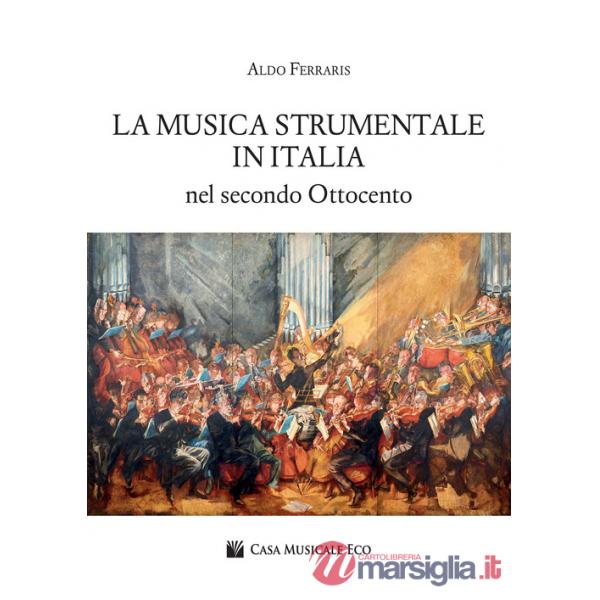 Musica strumentale in Italia nel secondo Ottocento (La)