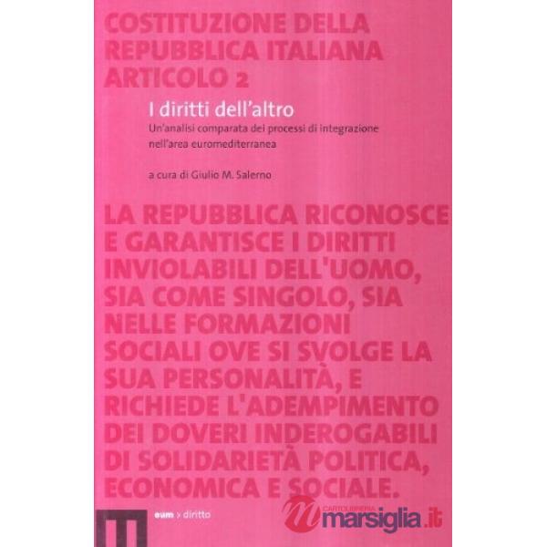 Diritti dell'altro. Un'analisi comparata dei processi di integrazione nell'area euromediterranea (I)