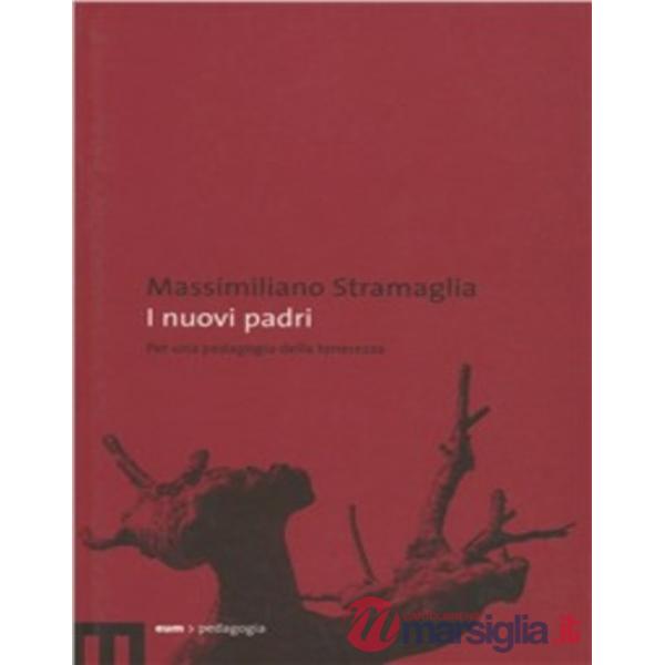 Nuovi padri. Per una pedagogia della tenerezza (I)