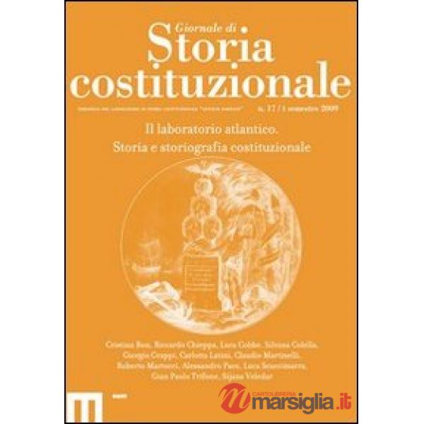 Giornale di storia costituzionale. Primo semestre 2009. Vol. 17: Il laboratorio 