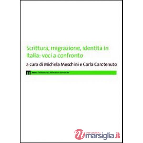 Scrittura, migrazione, identità in Italia: voci a confronto
