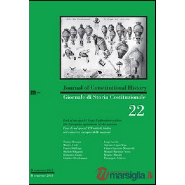 Giornale di storia costituzionale. Primo semestre 2012. Vol. 22: Fine di un'epoc