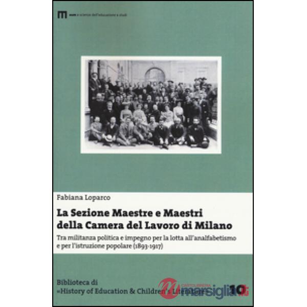 Sezione Maestre e Maestri della Camera del Lavoro di Milano. Tra militanza polit