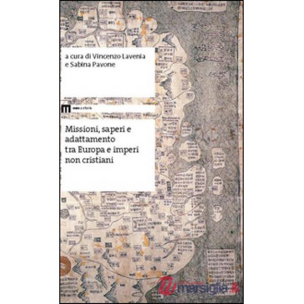 Missioni, saperi e adattamento tra Europa e imperi non cristiani