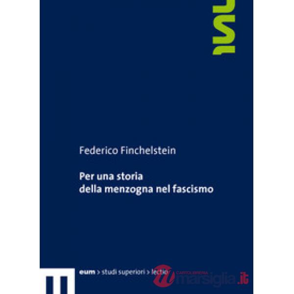 Per una storia della menzogna nel fascismo