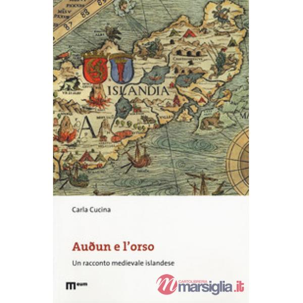 Audun e l'orso. Un racconto medievale islandese