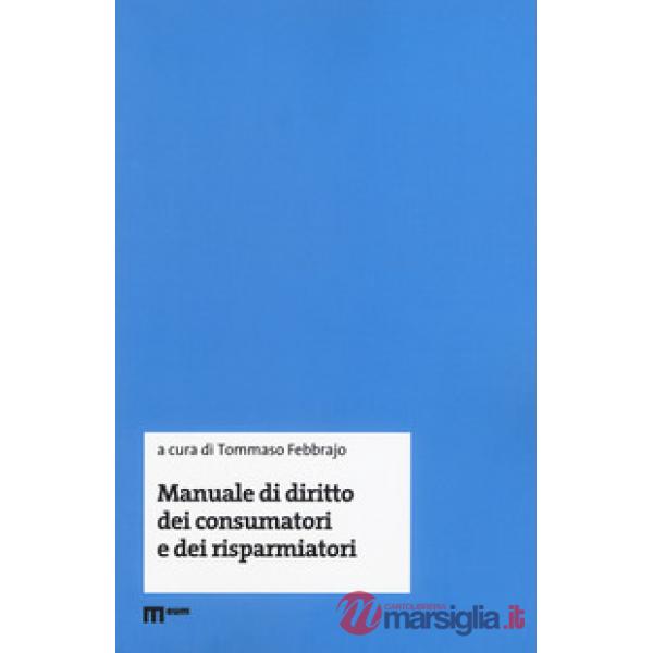 Manuale di diritto dei consumatori e dei risparmiatori