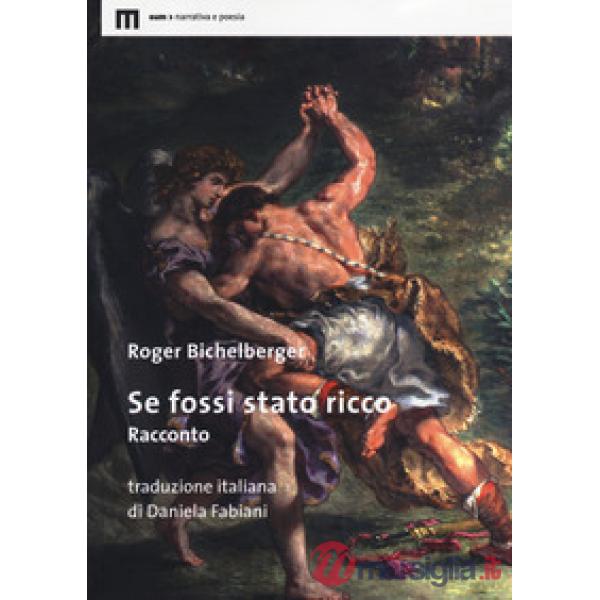 Se fossi stato ricco