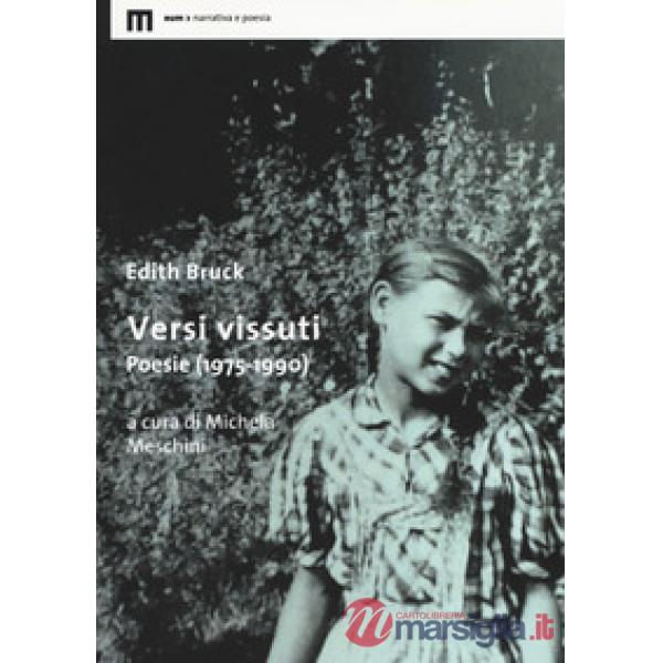 Versi vissuti. Poesie (1975-1990)