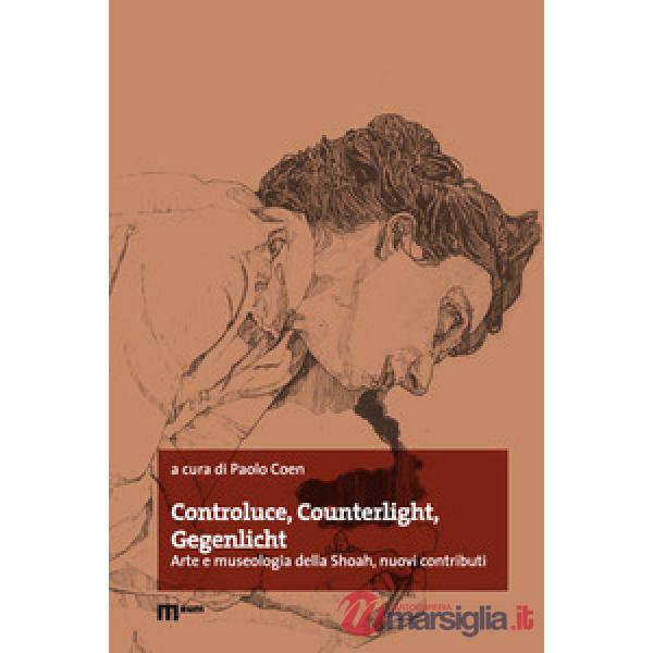Controluce, counterlight, gegenlicht. Arte e museologia della Shoah, nuovi contributi