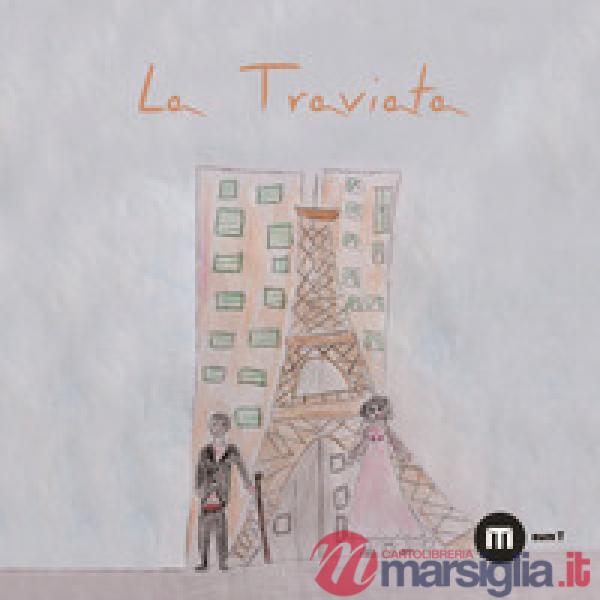 Traviata. Ediz. a colori (La)