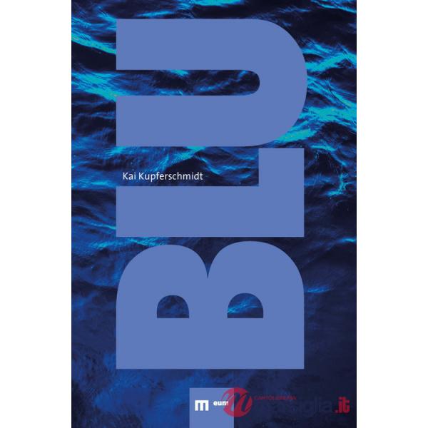 Blu. La bellezza della natura