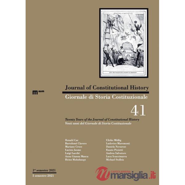 Giornale di storia Costituzionale-Journal of Constitutional history (2021). Ediz. bilingue. Vol. 41