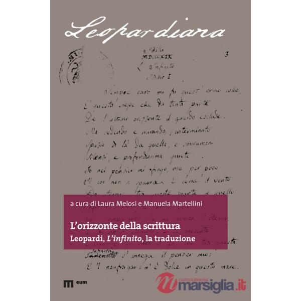 Orizzonte della scrittura. Leopardi, «L'infinito», la traduzione (L')