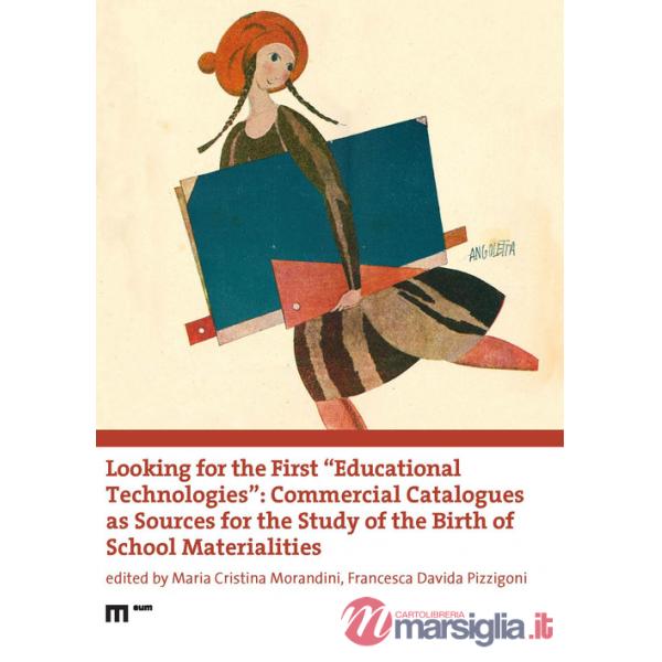 Looking for the first «educational technologies». Commercial catalogues as sources for the study of the birth of school material