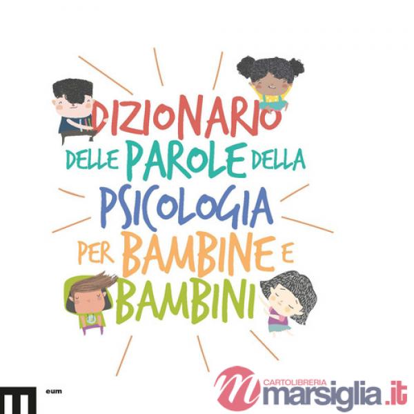 Dizionario delle parole della psicologia per bambine e bambini