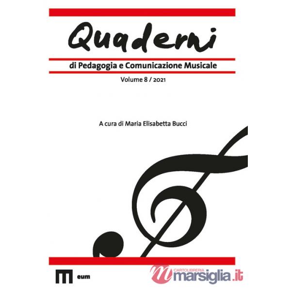 Quaderni di pedagogia e comunicazione musicale (2021). Vol. 8