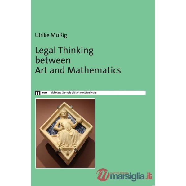 Legal thinking between art and mathematics
