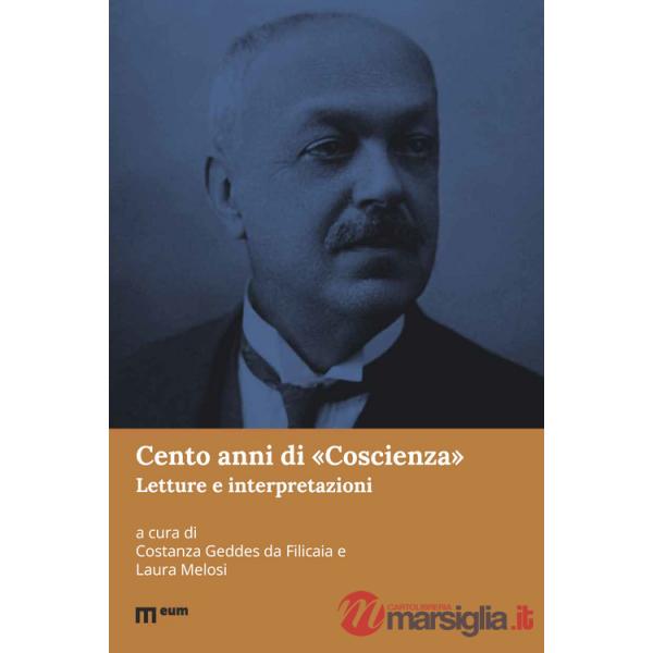 Cento anni di «Coscienza». Letture e interpretazioni