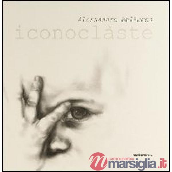 Alessandro Bellucco. Iconoclàste