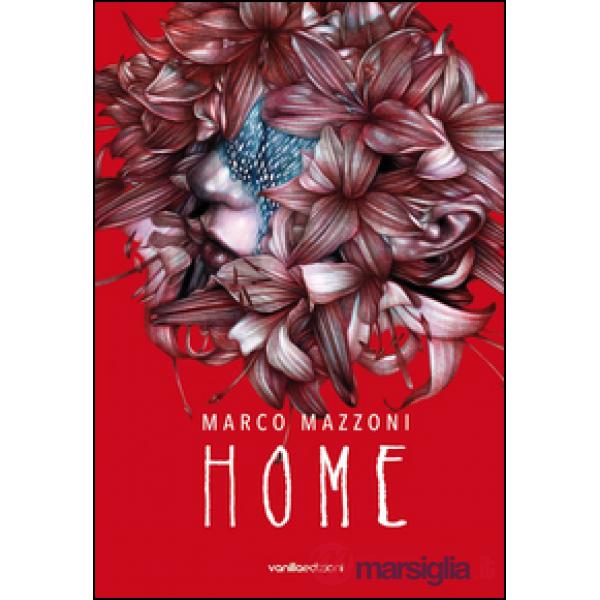 Marco Mazzoni. Home. Ediz. illustrata