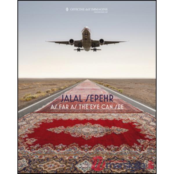 Jalal Sepehr. As far as the eye can see