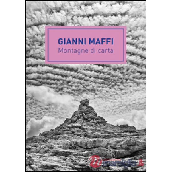 Gianni Maffi. Montagne di carta