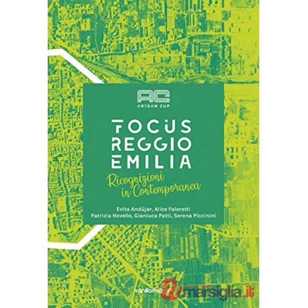 Arteam Cup Focus Reggio Emilia. Catalogo della mostra (Reggio Emilia, 4 maggio-1