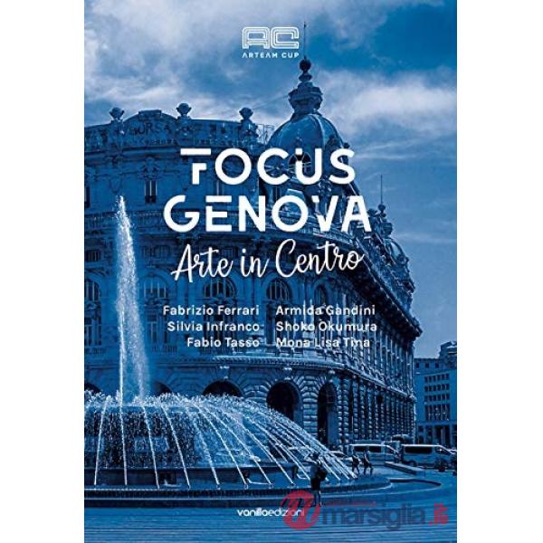 Arteam Cup Focus Genova. Arte in centro