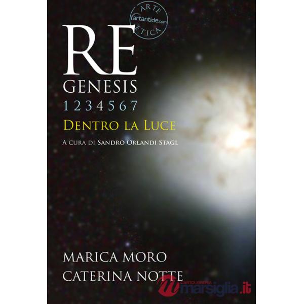 Re Genesis. Vol. 4: Dentro la luce