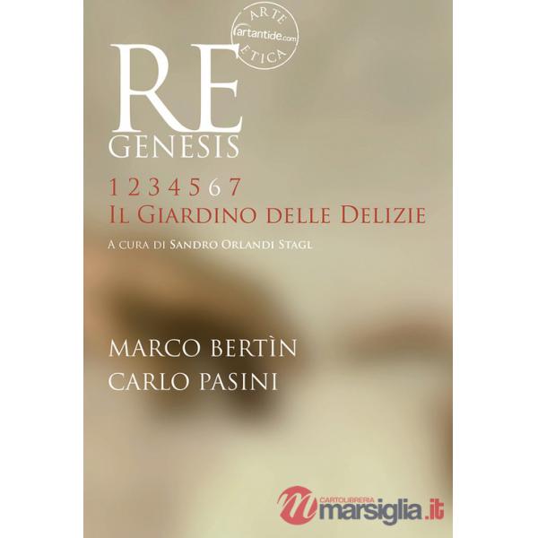 Re Genesis. Ediz. illustrata. Vol. 6: Il giardino delle delizie