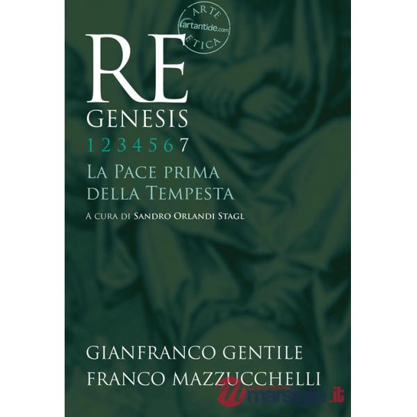 Re Genesis. Ediz. illustrata. Vol. 7: La pace prima della tempesta