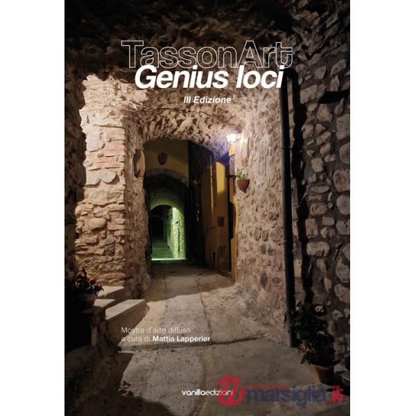 TassonArt. Genius Loci. 3ª edizione. Ediz. illustrata