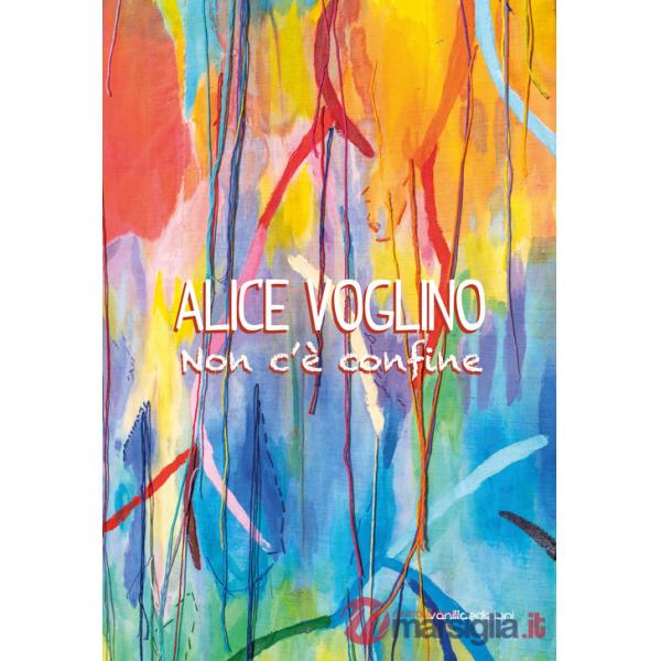 Alice Voglino. Non c'è confine