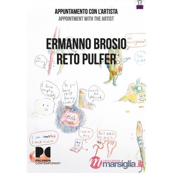 Ermanno Brosio, Reto Pulfer. Appuntamento con l'artista. Ediz. italiana e inglese