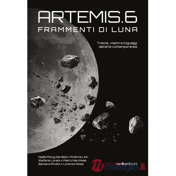 Artemis.6. Frammenti di Luna