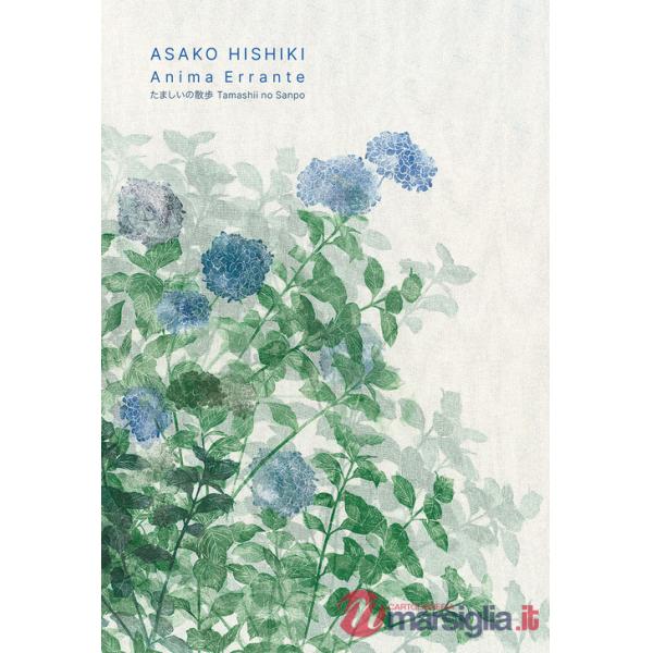 Asako Hishiki. Anima errante-Tamashii No Sanpo. Ediz. italiana e inglese