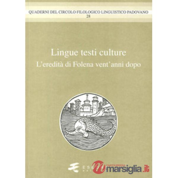 Lingue testi culture. (L'eredità di Folena vent'anni dopo)