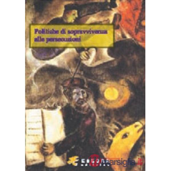 Politiche di sopravvivenza alle persecuzioni