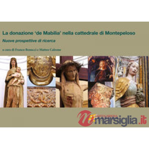 La donazione «de Mabilia» nella cattedrale di Montepeloso. Nuove prospettive di ricerca