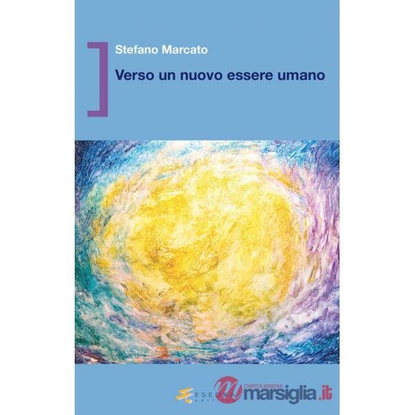 Verso un nuovo essere umano