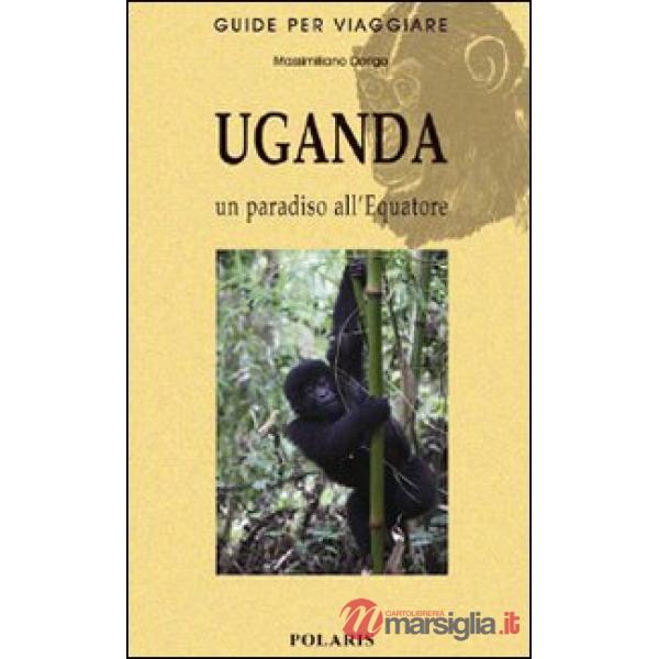 Uganda. Un paradiso all'equatore
