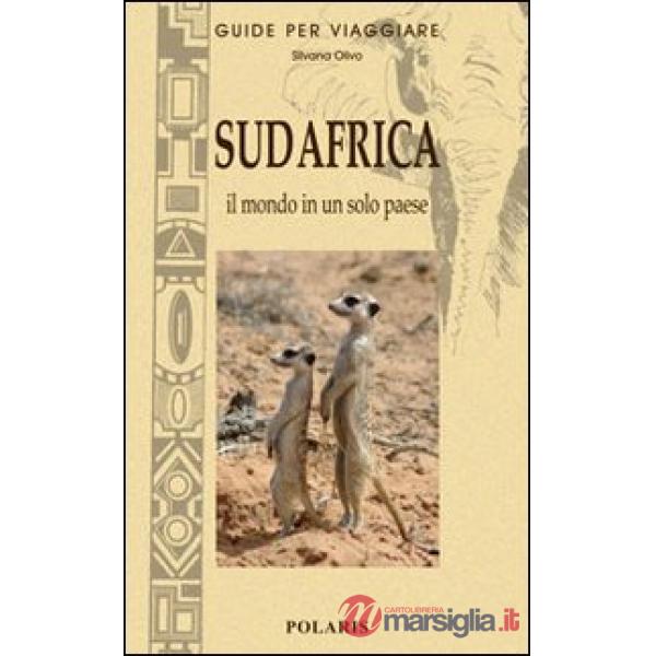 Sud Africa. Il mondo in un solo paese