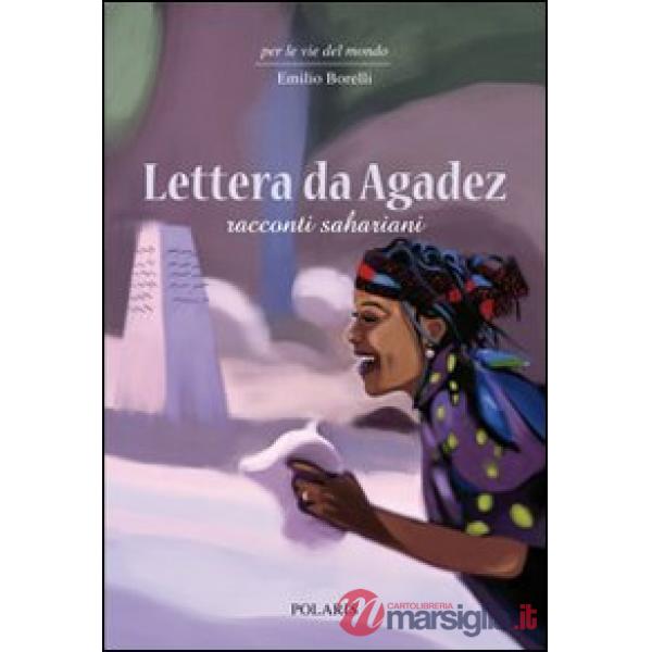 Lettera da Agadez. Racconti sahariani