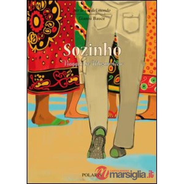 Sozinho. Viaggio in Mozambico