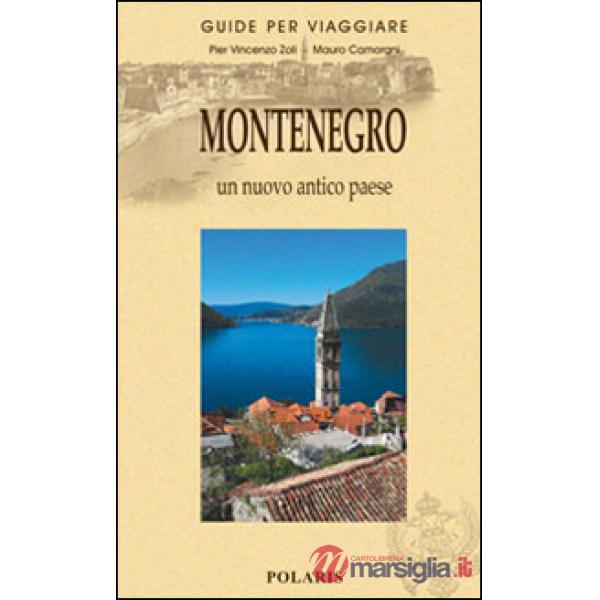 Montenegro. Un nuovo antico Paese