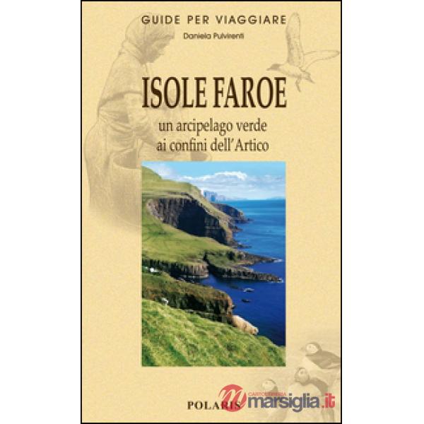Isole Faroe. Un arcipelago verde ai confini dell'Artico