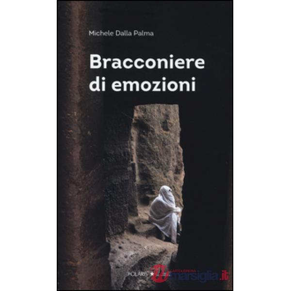 Bracconiere di emozioni